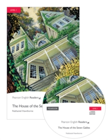 Level 1: The House of the Seven Gables Book and CD Pack: Industrial Ecology