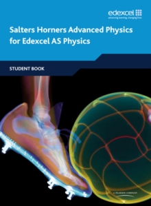 Image for Salters Horners advanced physics for Edexcel AS physics: Student book