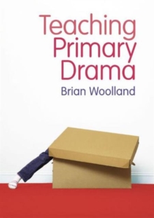 Image for Teaching Primary Drama