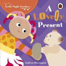 Image for In the Night Garden: A Lovely Present