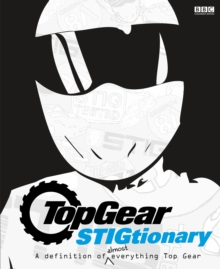 Image for Top Gear Stigtionary: A Defination of Almost Everything Top Gear
