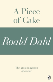 Image for Piece of Cake (A Roald Dahl Short Story)