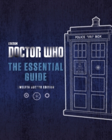Image for Doctor Who: The Essential Guide: Twelfth Doctor Edition