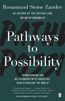 Image for Pathways to possibility  : transforming our relationship with ourselves, each other, and the world