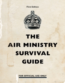 Image for The Air Ministry survival guide.