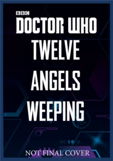 Image for Doctor Who: Twelve Angels Weeping