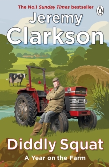 Diddly Squat  : a year on the farm - Clarkson, Jeremy