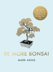 Image for Be More Bonsai