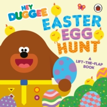 Hey Duggee: Easter Egg Hunt: A Lift-the-Flap Book