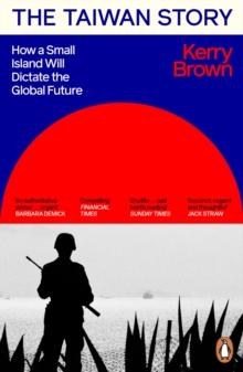 The Taiwan Story - Brown, Kerry