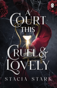 A Court This Cruel and Lovely: (Kingdom of Lies, book 1)