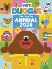 Hey Duggee: The Official Hey Duggee Annual 2026 - Hey Duggee
