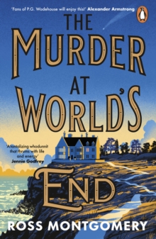 The Murder at World’s End - Montgomery, Ross