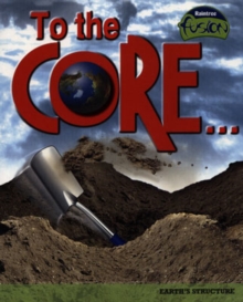 Image for To the Core!