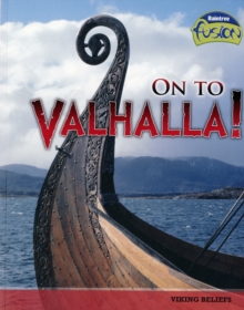 Image for On to Valhalla!  : Viking beliefs