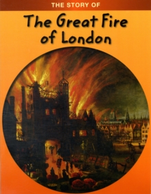 Image for The story of the Great Fire of London