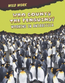 Image for Who counts the penguins?  : working in Antarctica