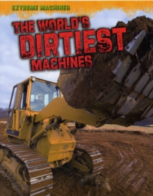 Image for The World's Dirtiest Machines