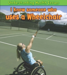 Image for I Know Someone Who Uses a Wheelchair