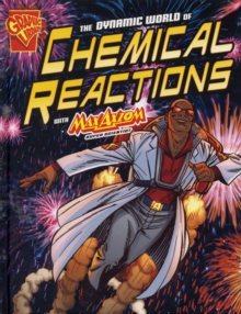 Image for The dynamic world of chemical reactions with Max Axiom, super scientist