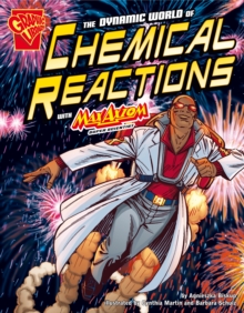 Image for The dynamic world of chemical reactions with Max Axiom, super scientist