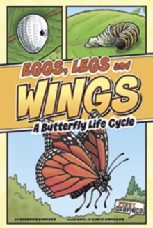 Image for Eggs, legs, wings  : a butterfly life cycle