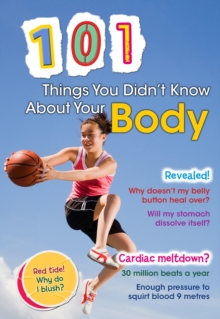 Image for 101 things you didn't know about your body