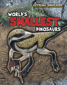 Image for World's Smallest Dinosaurs