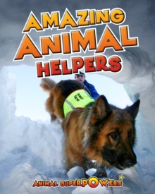 Image for Amazing Animal Helpers