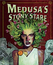 Image for Medusa's stony stare  : a retelling