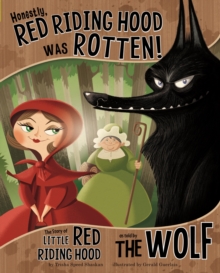 Image for Honestly, Red Riding Hood Was Rotten!
