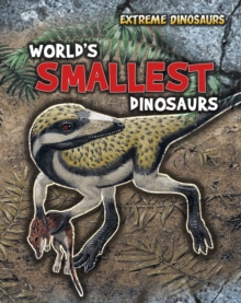 Image for World's smallest dinosaurs