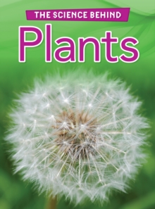Image for The science behind plants