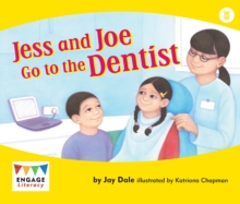 Image for Jess and Joe go to the dentist