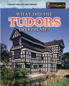 Image for What did the Tudors do for me?