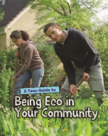 Image for A Teen Guide to Being Eco in Your Community