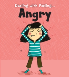 Image for Dealing with feeling ... angry