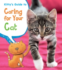 Image for Kitty's guide to caring for your cat