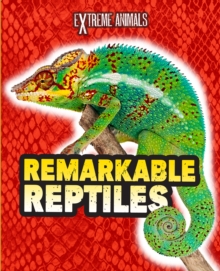 Image for Remarkable reptiles
