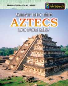 Image for What did the Aztecs do for me?