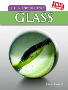 Image for The story behind glass