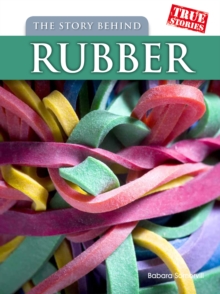 Image for The story behind rubber
