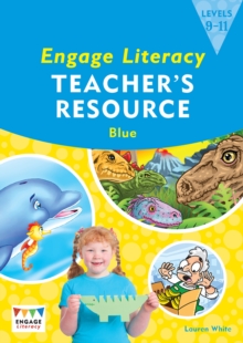 Engage Literacy Blue Levels 9-11 Teacher's Resource Book