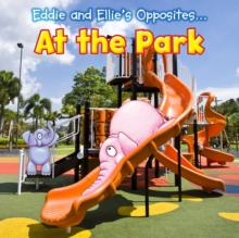 Image for Eddie and Ellie's opposites ... at the park
