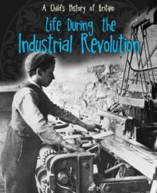 Image for Life during the Industrial Revolution