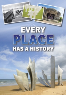 Image for Every Place Has a History