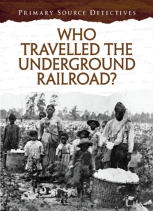 Image for Who travelled the underground railroad?