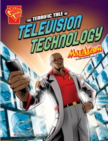 Image for The Terrific Tale of Television Technology