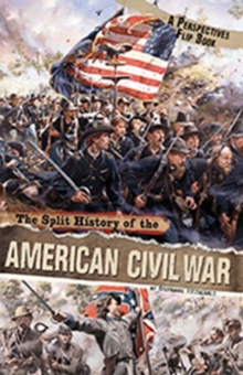 Image for The Split History of the American Civil War : A Perspectives Flip Book