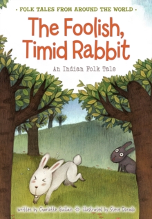 Image for The foolish, timid rabbit: an Indian folk tale
